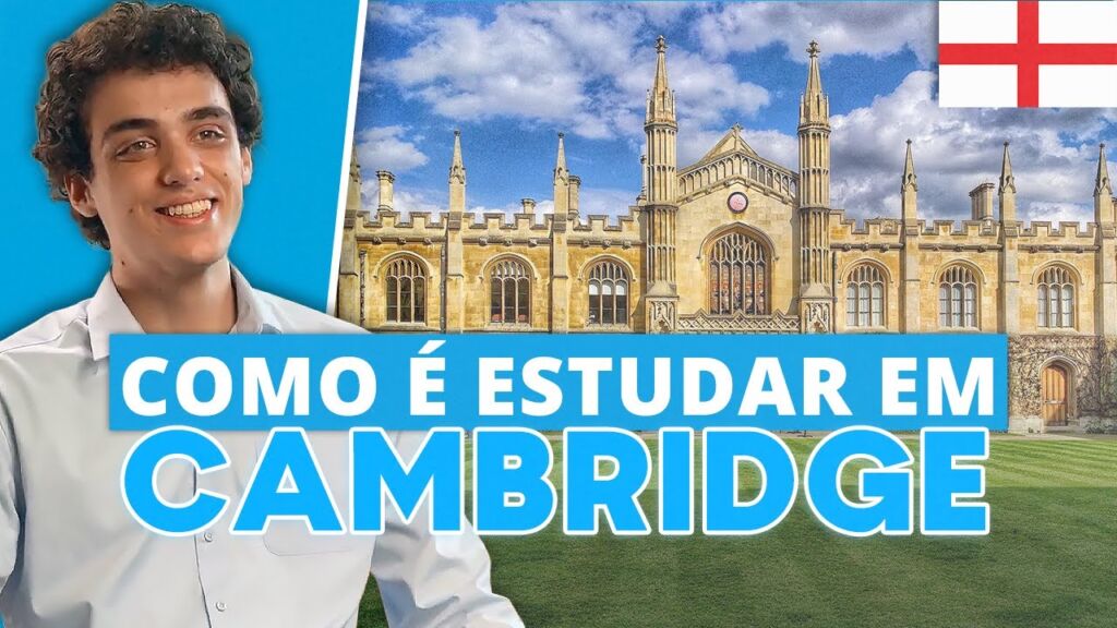 Vídeo | Como é Estudar na Universidade de Cambridge? | Rotina, Custos e Intercâmbio na Inglaterra